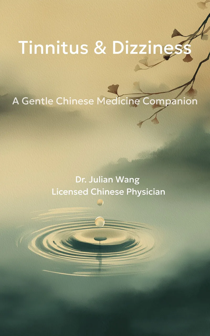 Cover of Tinnitus & Dizziness: A Gentle Chinese Medicine Companion