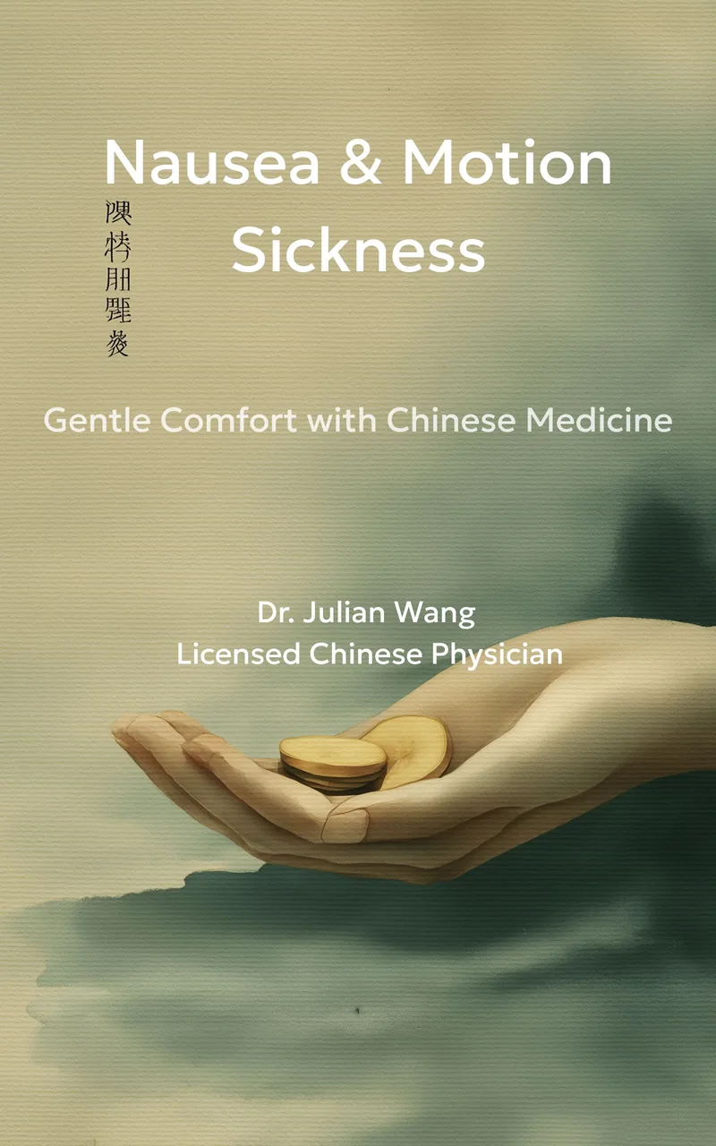 Cover of Nausea & Motion Sickness: Gentle Comfort with Chinese Medicine